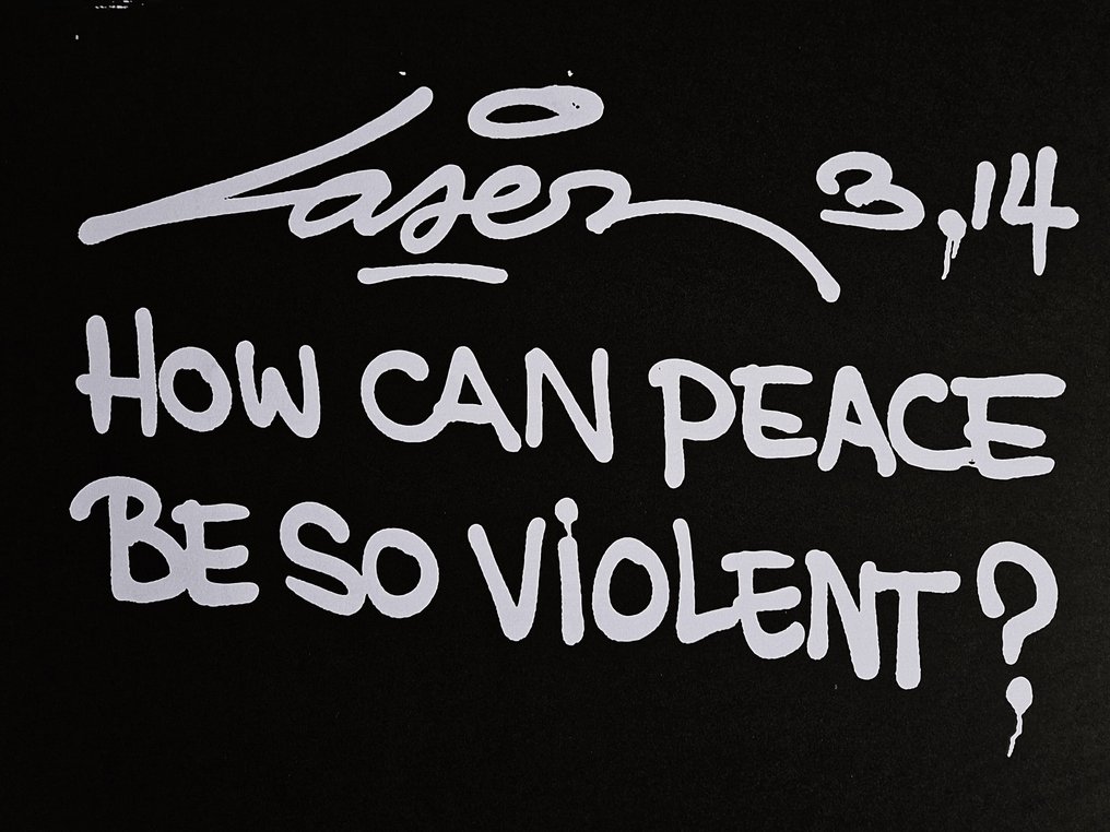 Laser 3.14 - How can peace be so violent? #1.0
