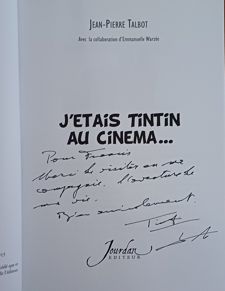 Tintin - J'étais Tintin au cinéma - B - Dédicacé par JP Talbot - 1 Album - Πρώτη έκδοση - 2007 #1.0