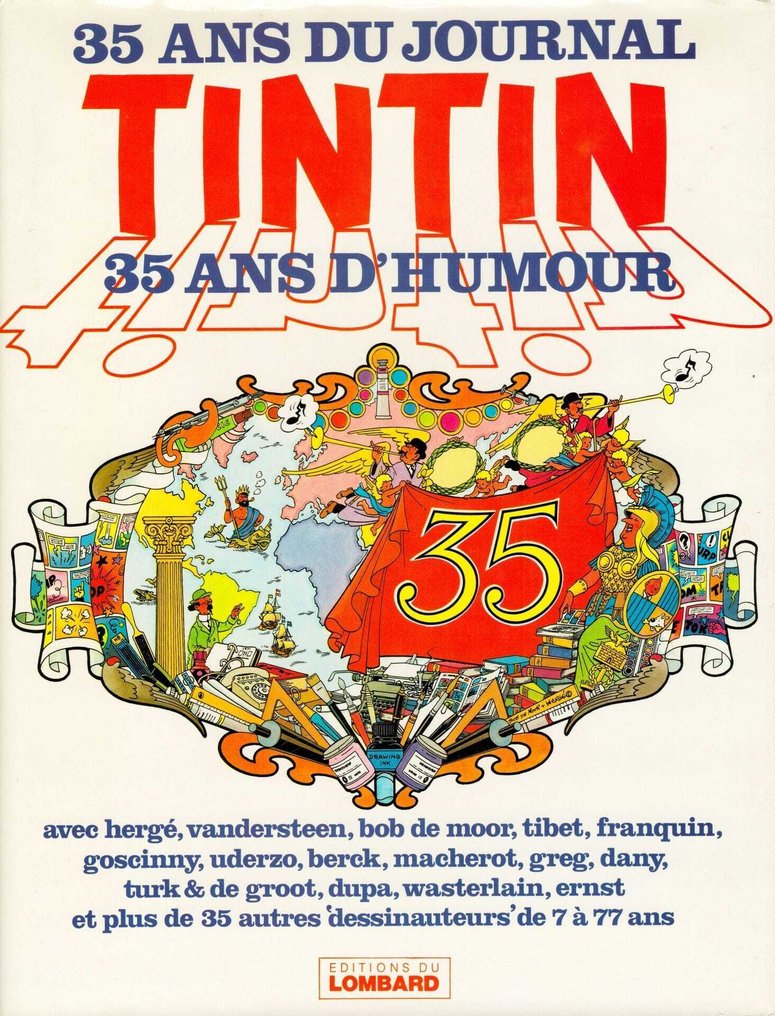 Tintin - "35 ans du Journal de Tintin". Première édition- Avec une dédicace commémorative d'Hergé. (1981) - - 1 Album - Περιορισμένη και αριθμημένη έκδοση #1.0
