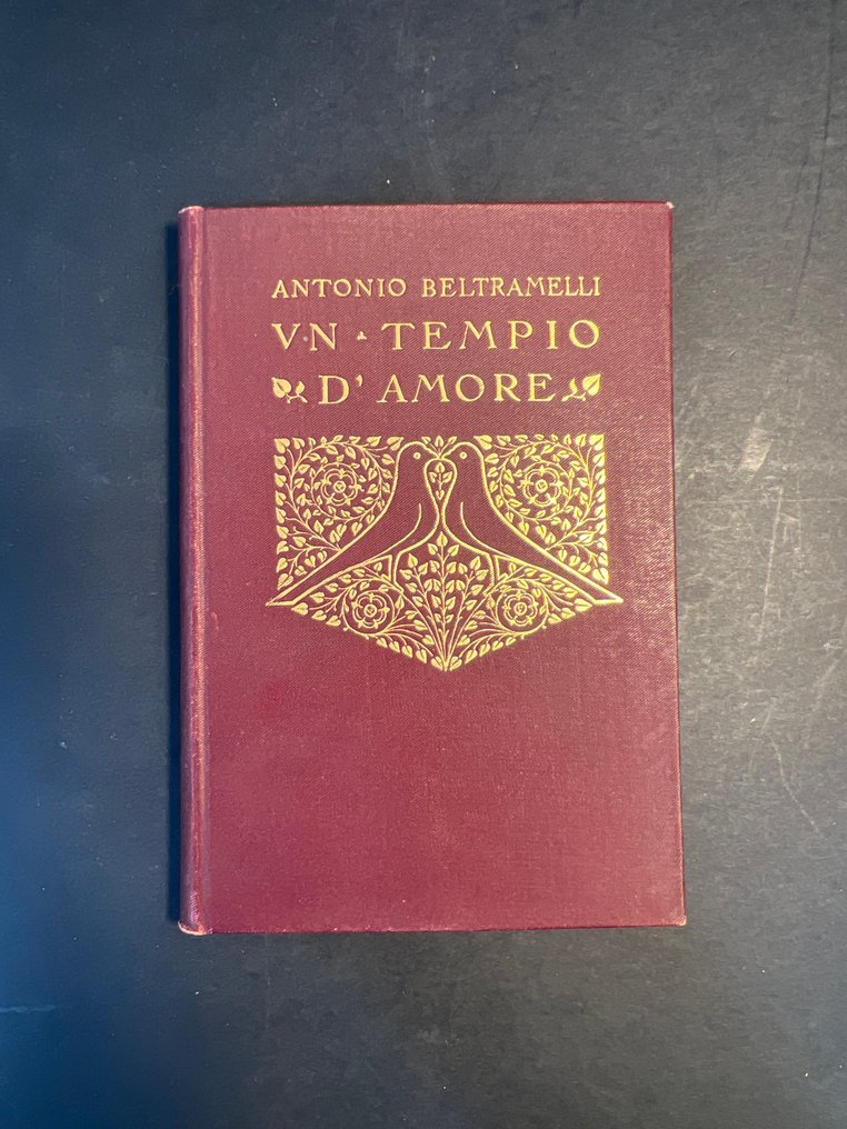 Antonio Beltramelli - Un Tempio d'amore - 1910 #1.0