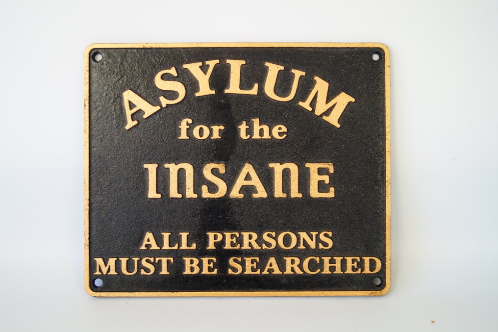 广告标牌 - 精神病患者的庇护所 - 铸铁 #4.3