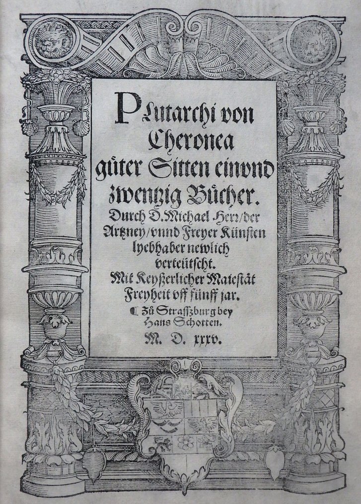 Plutarch - Michael Herr - Plutarchi von Cheronea guter Sitten einundzwentzig Bücher - 1535 #1.0
