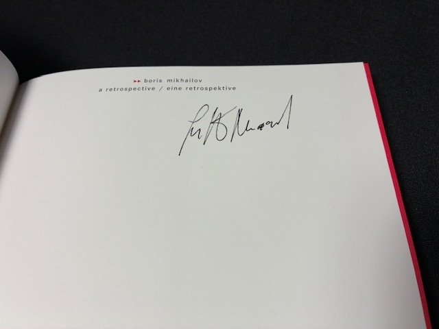 SIGNED; Boris Mikhailov - A Retrospektive (SCALO MONOGRAPH, VERY FRESH COPY) - 2003 #4.3