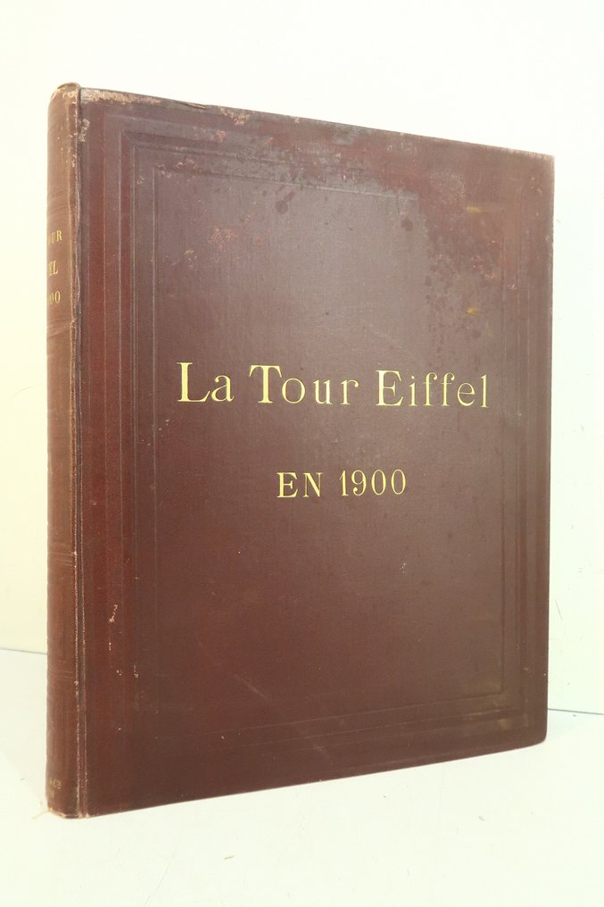 Gustave Eiffel - ‎La Tour Eiffel en 1900 - 1902 #1.0