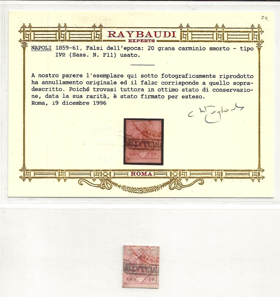 Antichi Stati italiani 1859/1861 - Napoli, falsi dell'epoca, 20 grana carminio smorto, tipo IV - 10 grana II° tipo. Certificati - Sassone F.11 - F4a #1.0