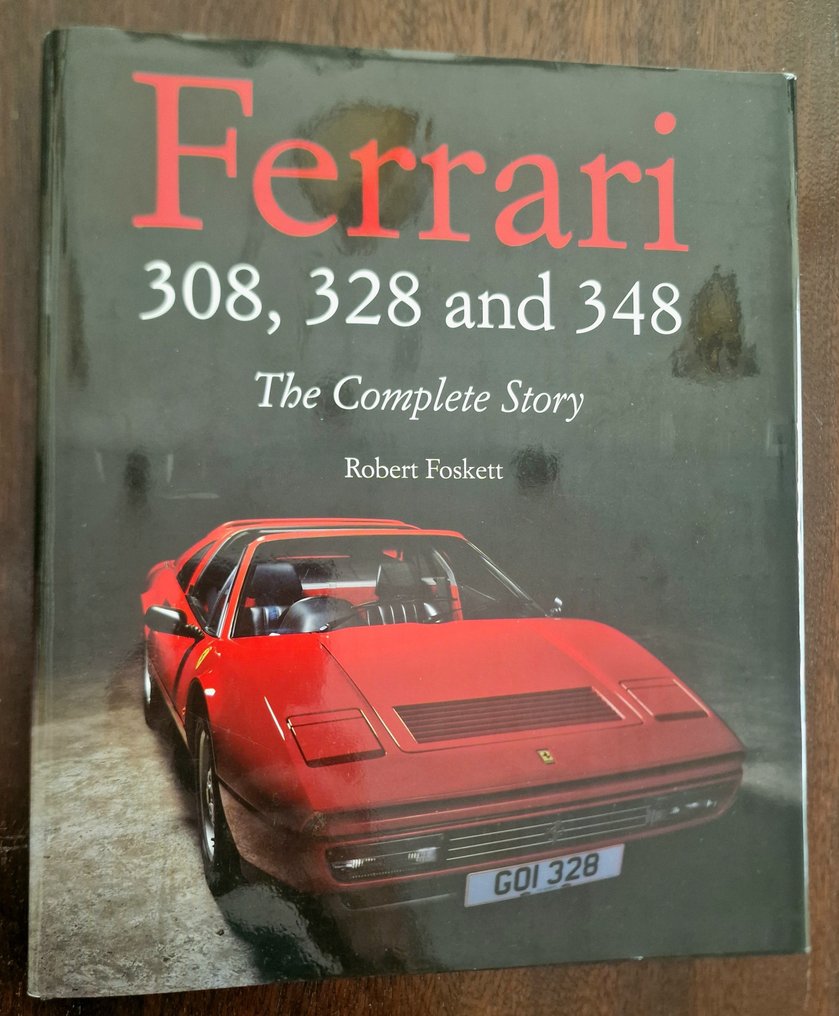 Wallace A. Wyss Foskett Robert The Complete Guide to the Ferrari