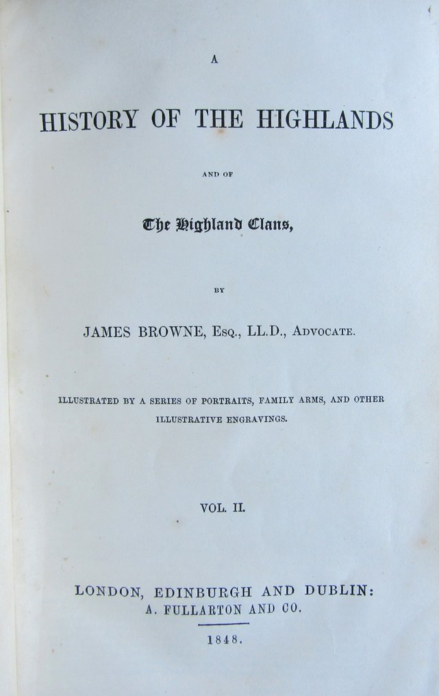 James Browne A History of the Highlands and the Highland Clans 1848