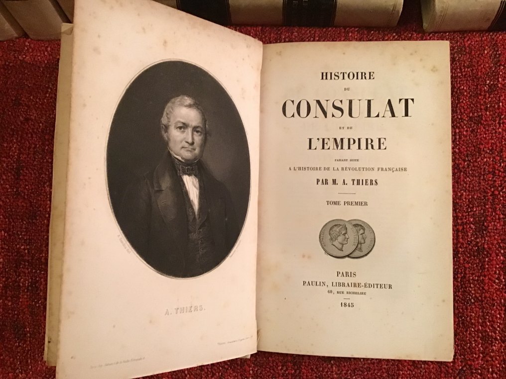 Adolphe Thiers Histoire du Consulat et de l’Empire 1845 Catawiki